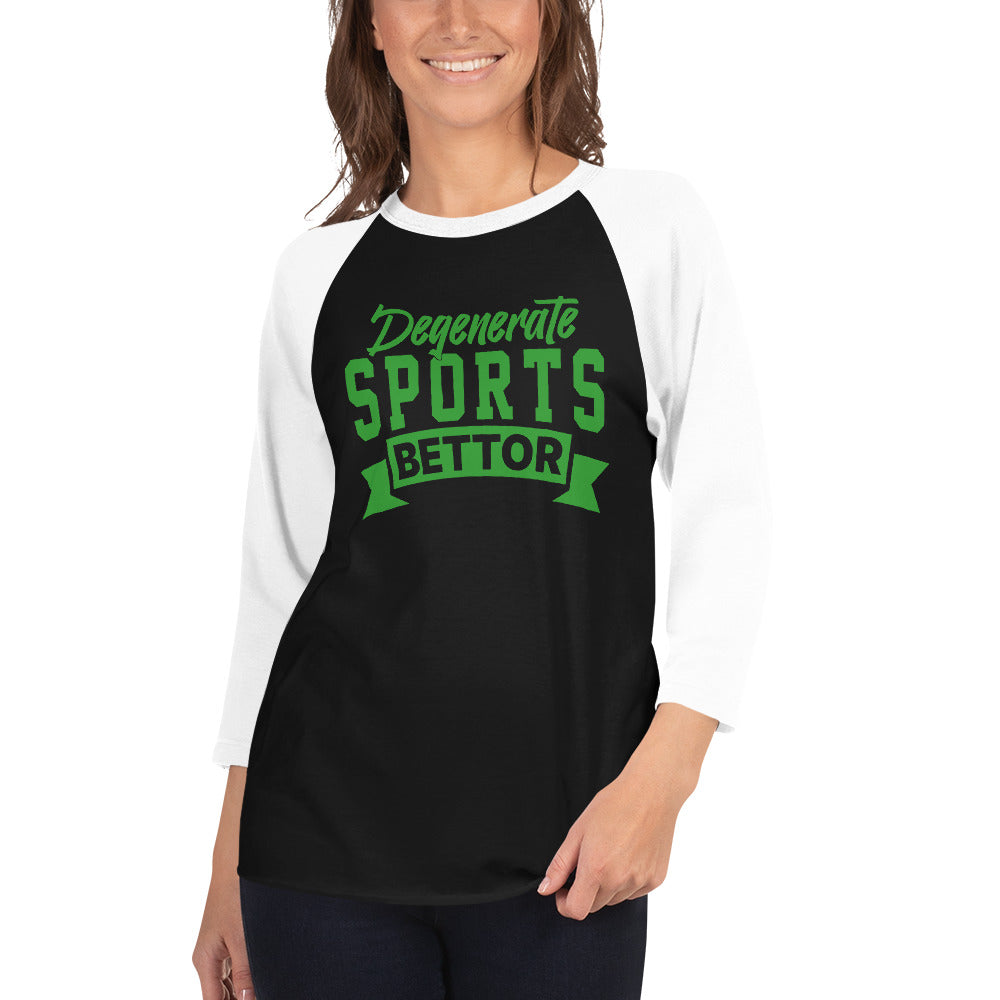 Degenerate Sports Bettor Unisex 3/4 Sleeve Raglan Shirt