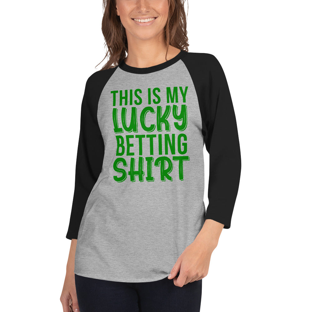 My Lucky Betting Shirt 3/4 Sleeve Raglan Shirt
