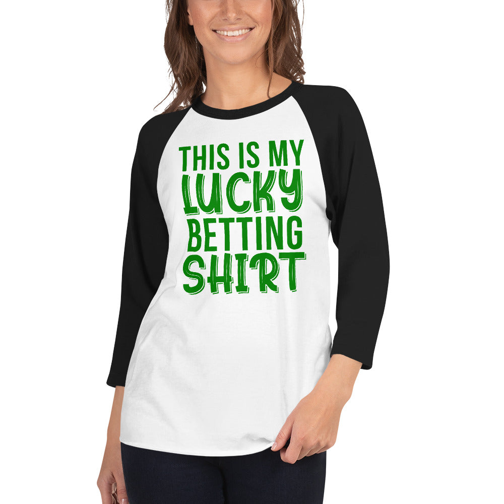 My Lucky Betting Shirt 3/4 Sleeve Raglan Shirt