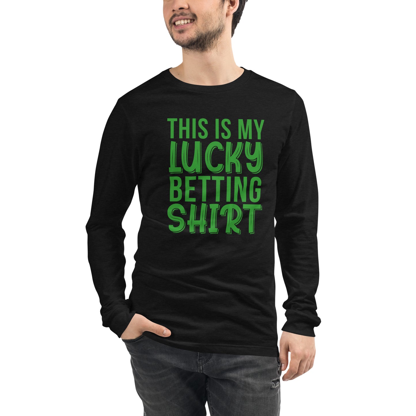 My Lucky Betting Shirt Unisex Long Sleeve Tee