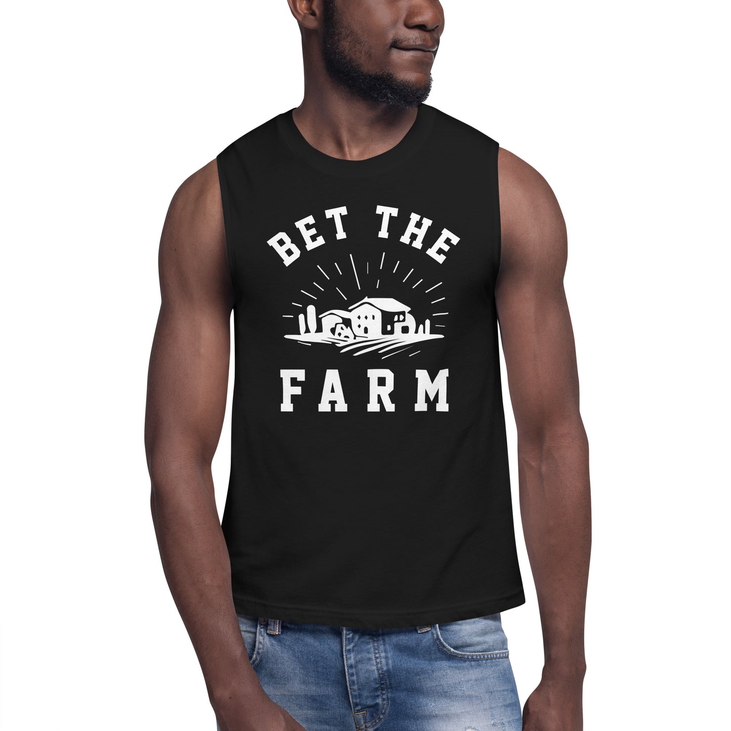 Bet The Farm Unisex Muscle Shirt