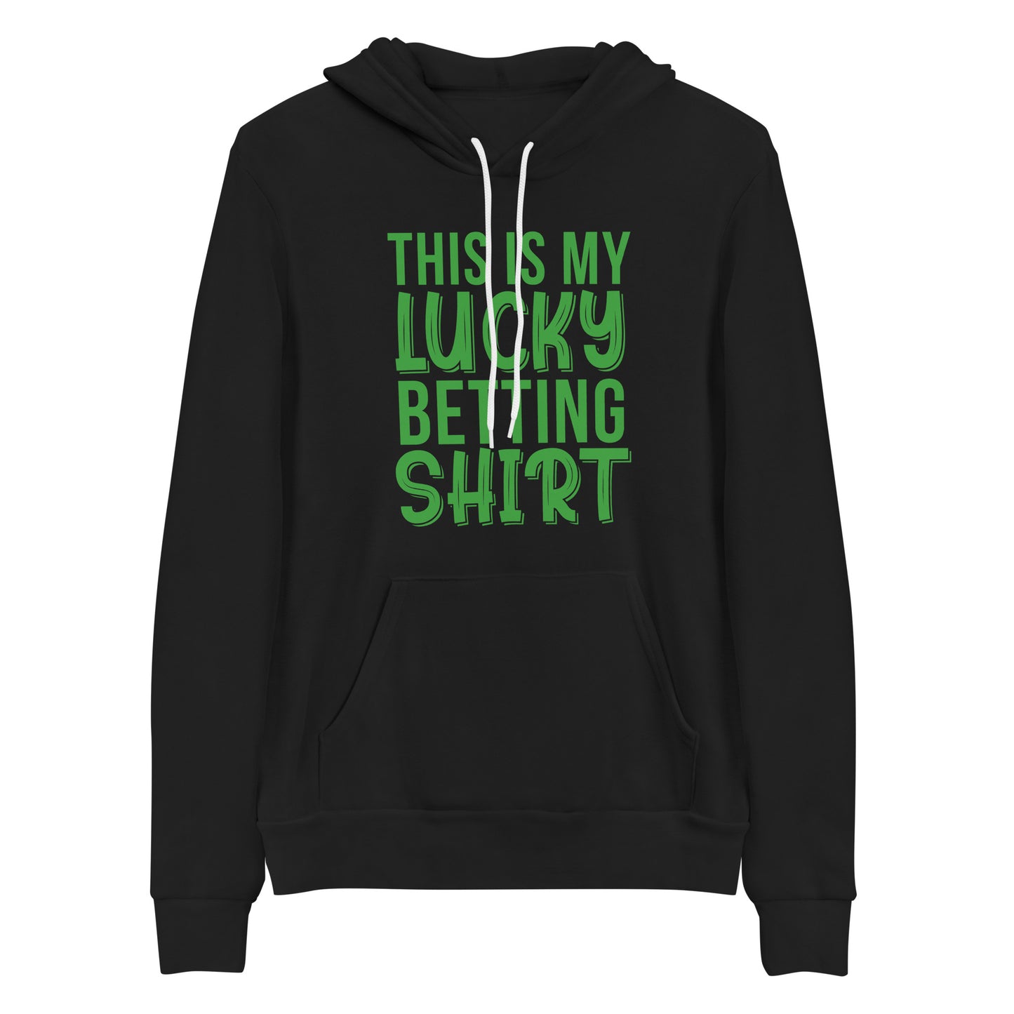 My Lucky Betting Shirt Unisex Hoodie