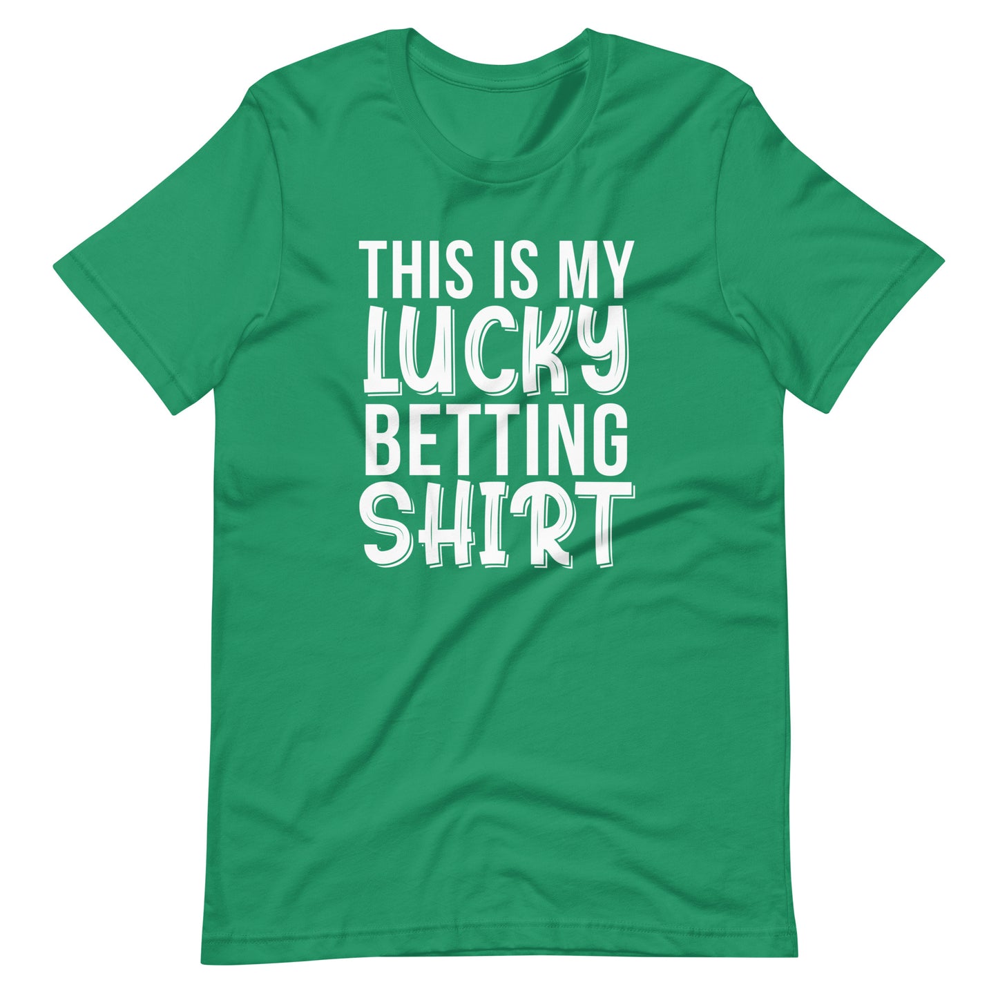 My Lucky Betting Shirt Unisex T-Shirt
