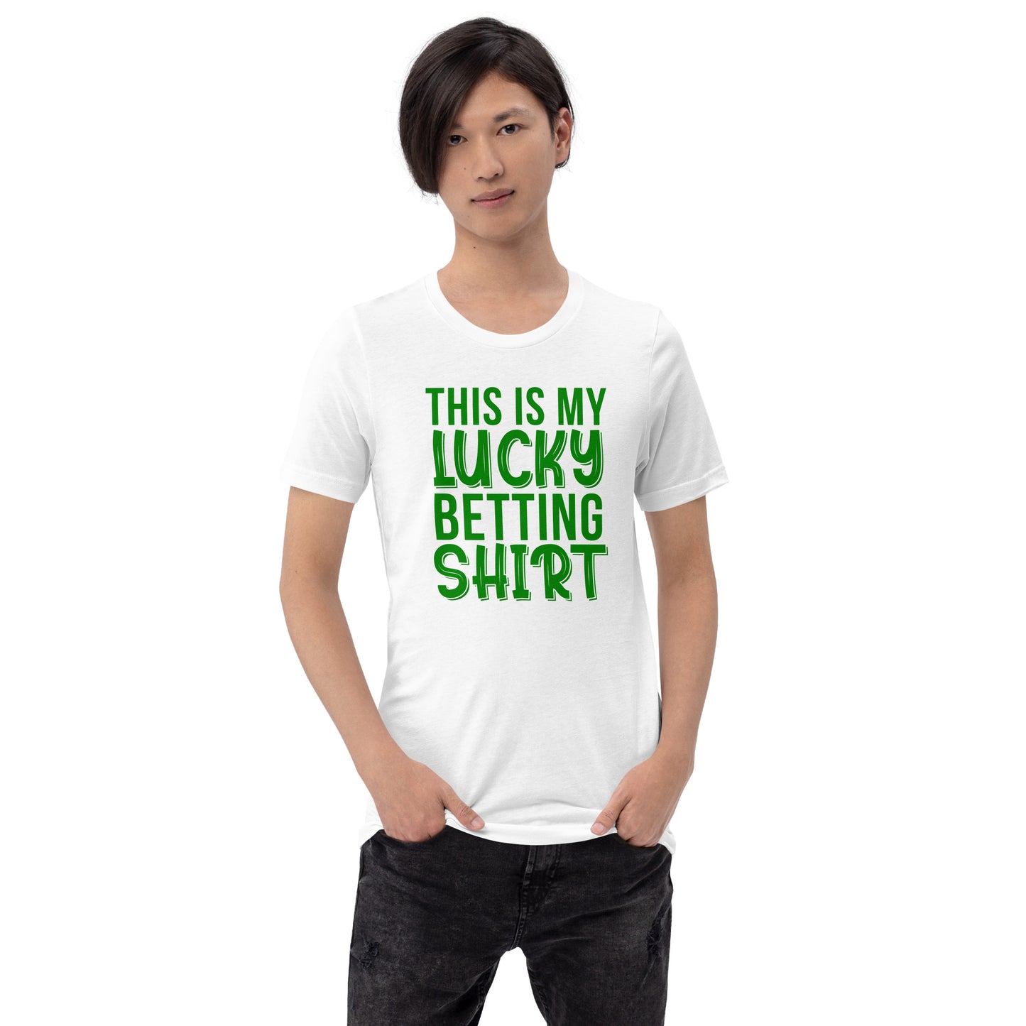 My Lucky Betting Shirt Unisex T-Shirt