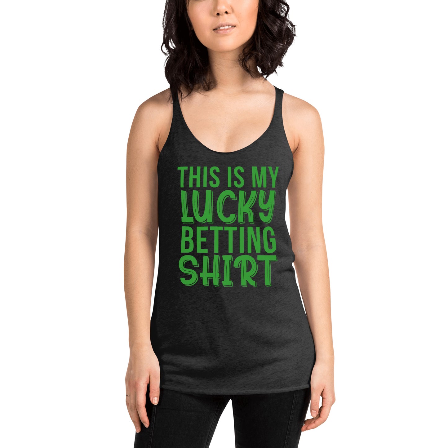 My Lucky Betting Shirt Women's Racerback Tank