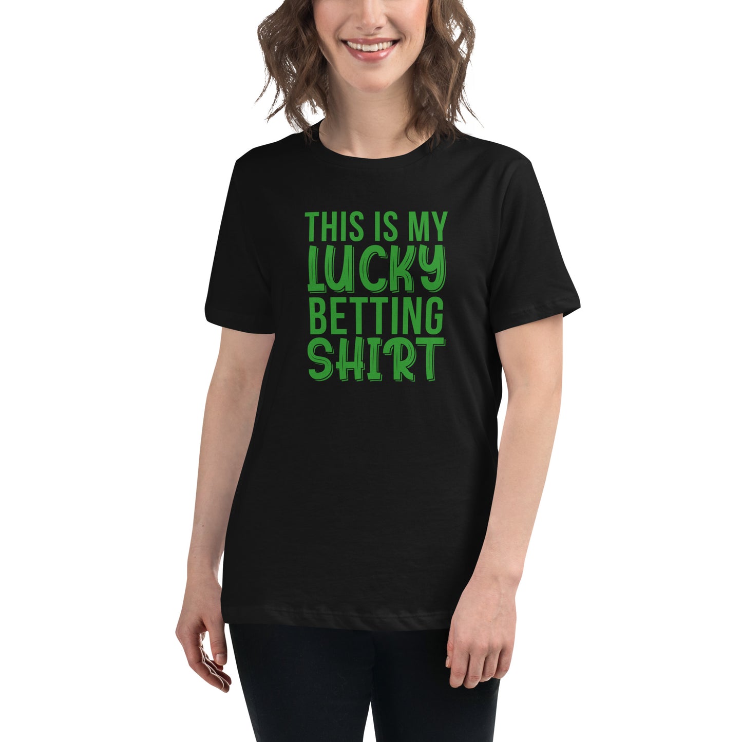 My Lucky Betting Shirt Women's Relaxed T-Shirt