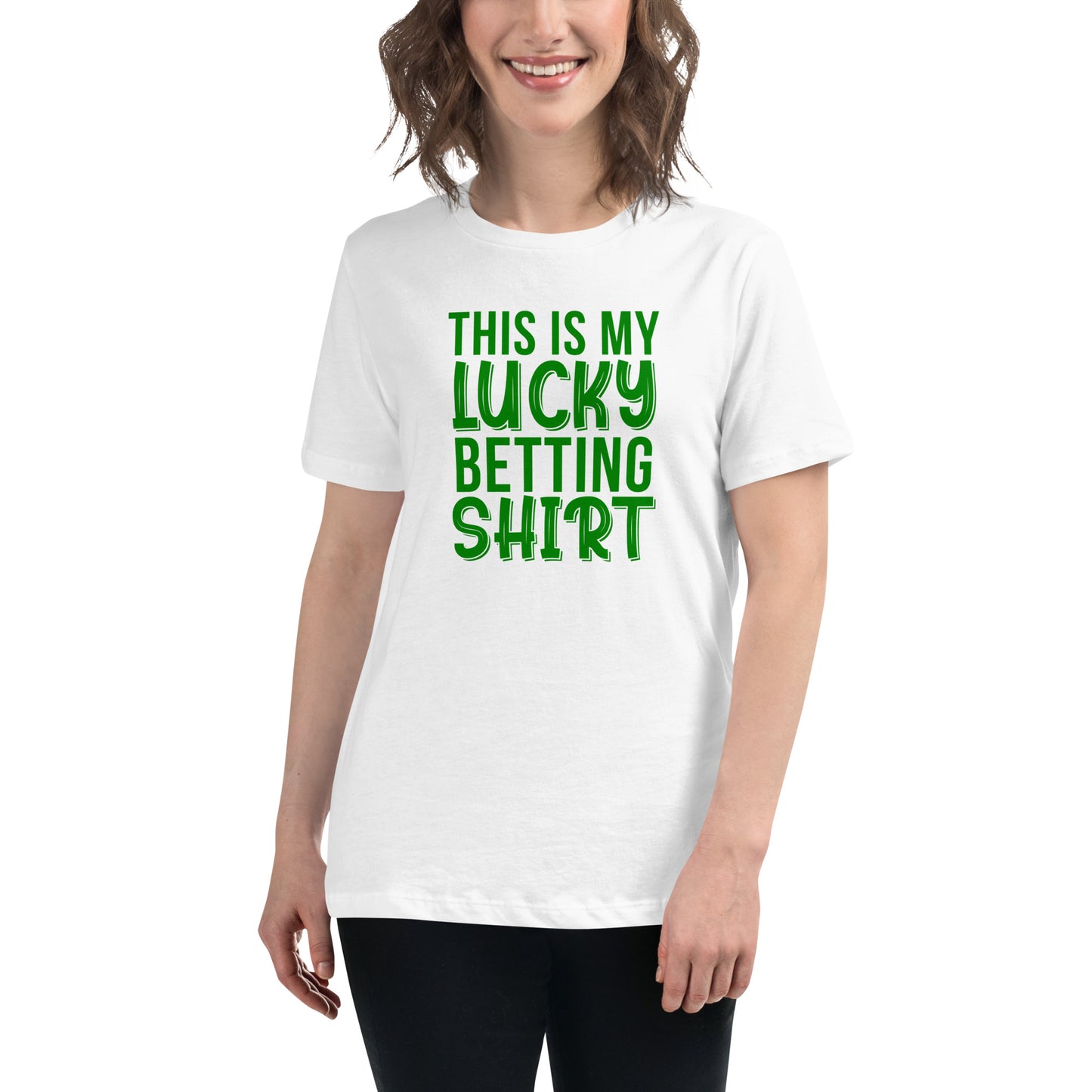 My Lucky Betting Shirt Women's Relaxed T-Shirt