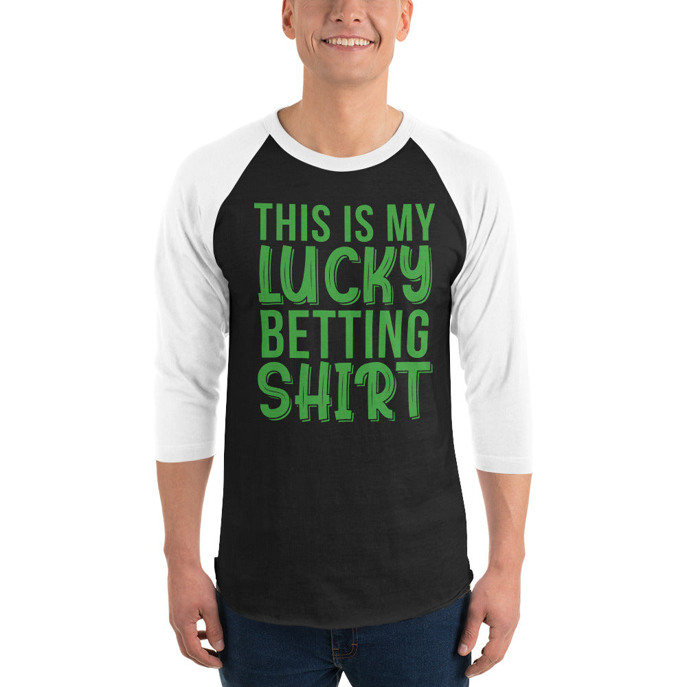 My Lucky Betting Shirt 3/4 Sleeve Raglan Shirt