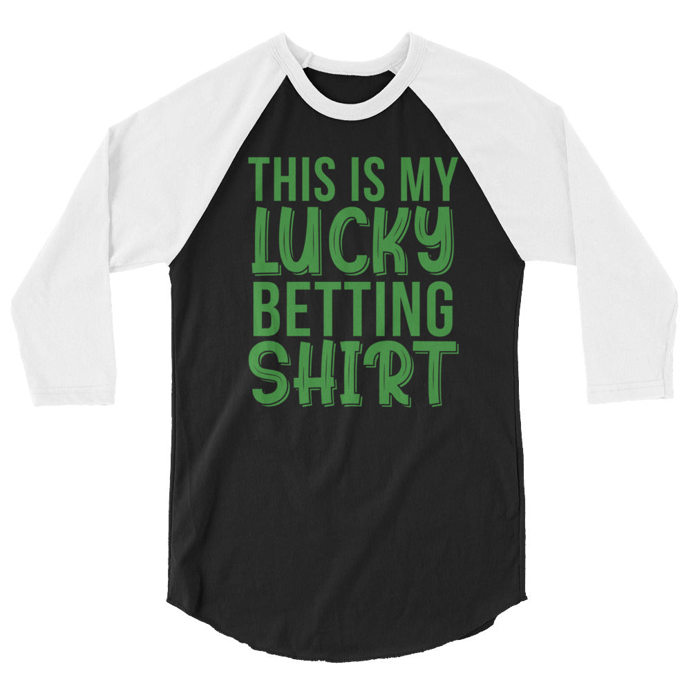 My Lucky Betting Shirt 3/4 Sleeve Raglan Shirt