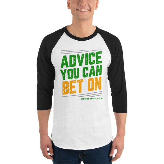 Advice You Can Bet On Unisex 3/4 Sleeve Raglan Shirt