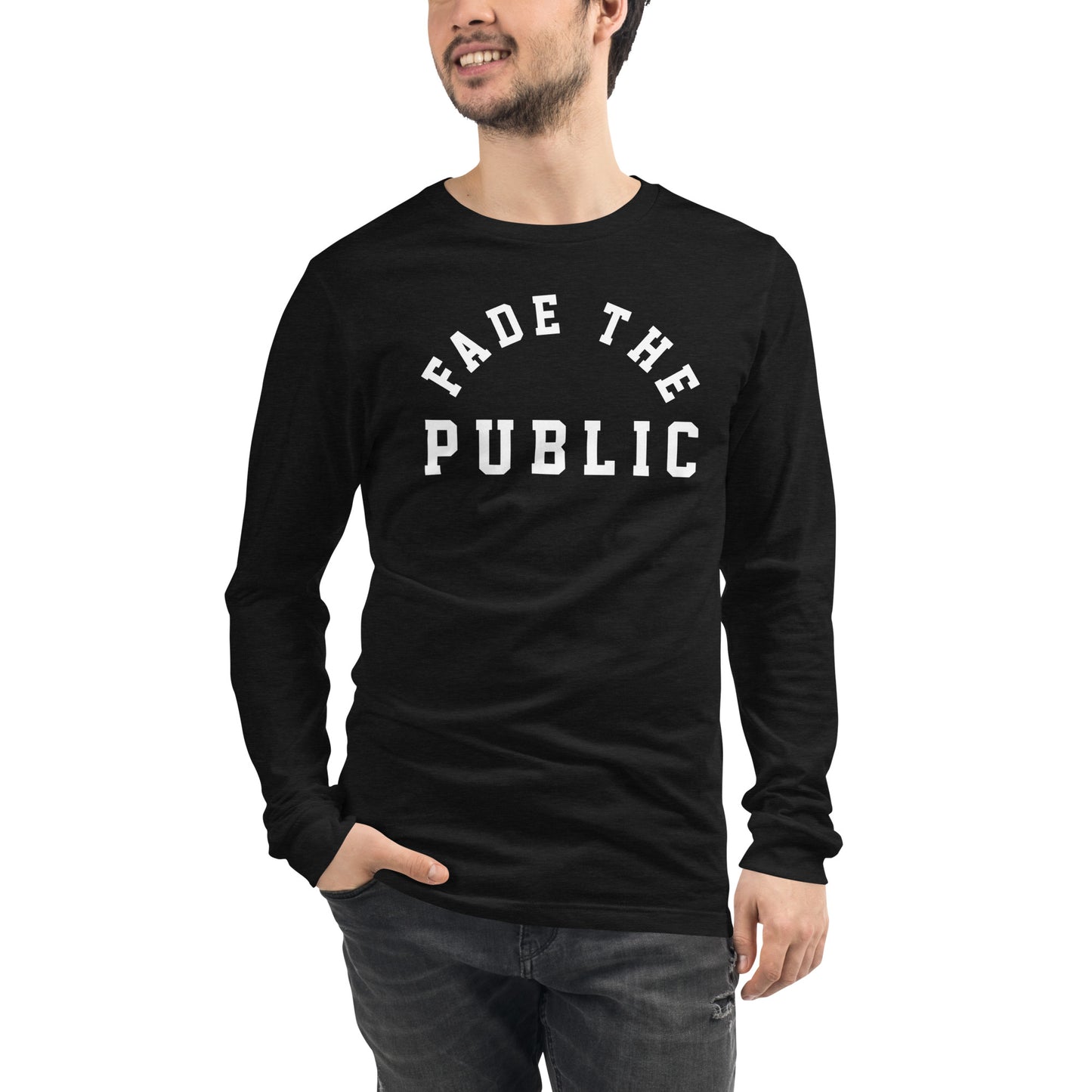 Fade The Public Unisex Long Sleeve Tee