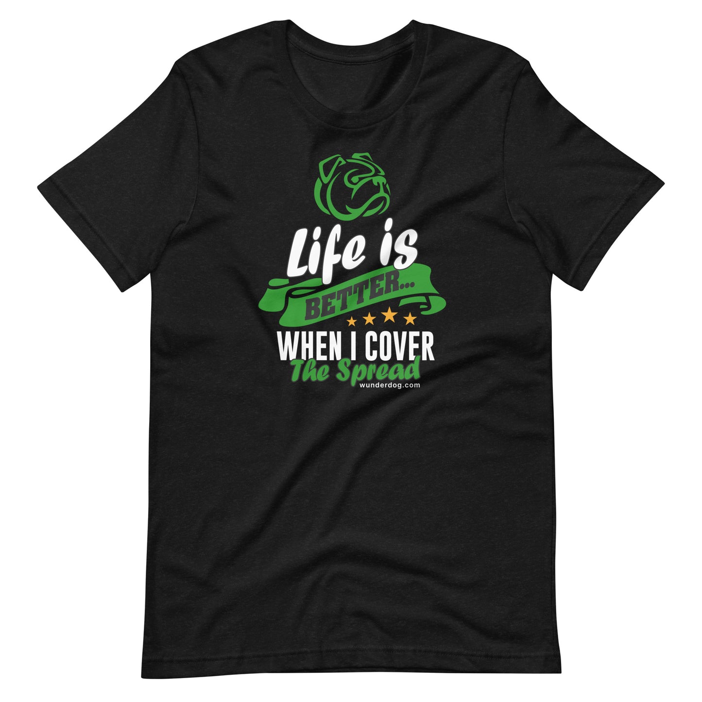 Life is Better Unisex T-Shirt